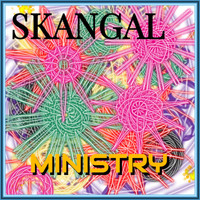 Skangal - Ministry