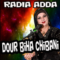 Radia adda - Dour Biha Chibani