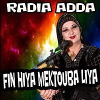 Radia adda - Fin Hiya Mektouba Liya