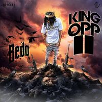 Bedo - King Opp II (Explicit)