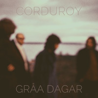 Corduroy - Gråa dagar