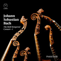Phantasm - Bach: The Well-Tempered Consort – I