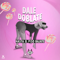 DJ Tony - Dale Doblate (Hasta El Piso Bajate)
