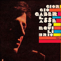 Giorgio Gaber - L'asse d'equilibrio