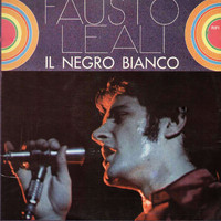 Fausto Leali - Il negro bianco