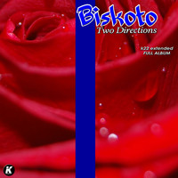 Biskoto - TWO DIRECTIONS k22 extended full album