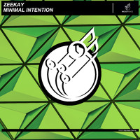 ZeeKay - Minimal Intention