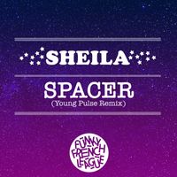 Sheila & Funky French League - Spacer (Young Pulse Remix)