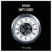 Artesia - Empty Clouds