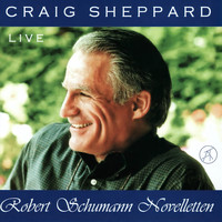 Craig Sheppard - Robert Schumann: Novelletten; Blumenstuck; Traumerei