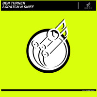 Ben Turner - Scratch n Sniff