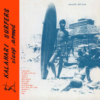 Kalahari Surfers - Sleep Armed