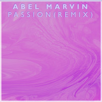 Abel Marvin - Passion (Remix)
