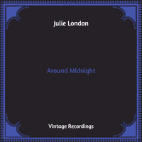 Julie London - Around Midnight (Hq Remastered)