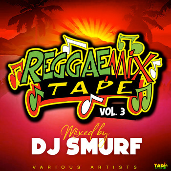 Dj Smurf - Reggae Mix Tape, Vol.3 (Mixed by DJ Smurf)