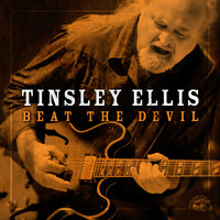 Tinsley Ellis - Beat The Devil (Single)