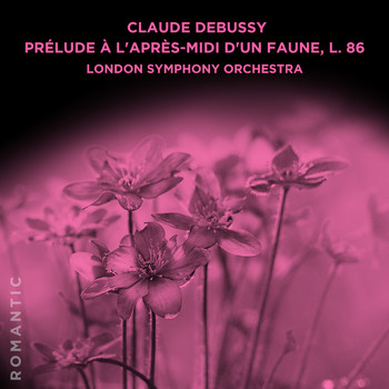 London Symphony Orchestra - Claude Debussy: Prélude à l'après-midi d'un faune, L. 86