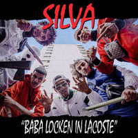SILVA - Baba Locken in Lacoste (Explicit)