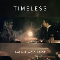 Timeless - Sag mir wo du bist (Explicit)