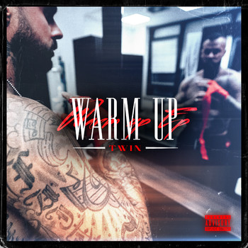 Twin - WARM UP - EP (Explicit)