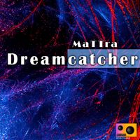 MaTTrA - Dreamcatcher
