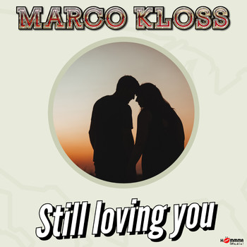 Marco Kloss - Still Loving You