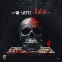 YK Kastro - Unfair