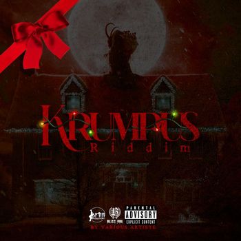 Various Artists - Krumpus Riddim (Explicit)