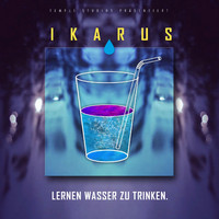 Ikarus - Lernen Wasser zu trinken EP