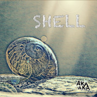 Aka Aka - Shell