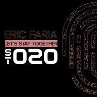 Eric Faria - Let's Stay Together