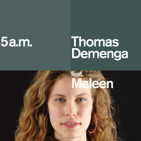 Thomas Demenga - 5 a.m.