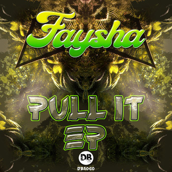 Faysha - Pull It Ep