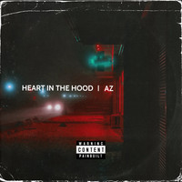 AZ - Heart in the Hood