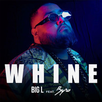 Big L - Whine