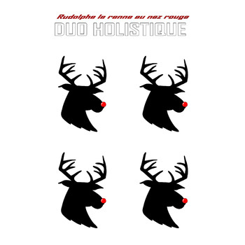 Duo Holistique - Rudolphe le renne au nez rouge