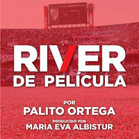 Palito Ortega - River Plate: El Más Grande