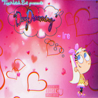 Ire - DayDreaming (Explicit)