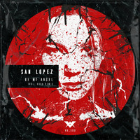 San Lopez - Be My Angel