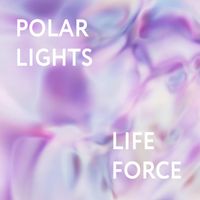 Polar Lights - Life force