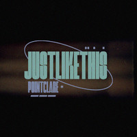 Point Clare - JUST LIKE THIS