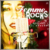 Femme Rocks - Christmas All Around