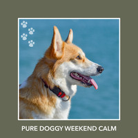 Calm My Dog - Pure Doggy Weekend Calm