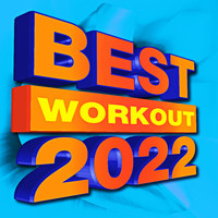 Workout Remix Factory - Best Workout 2022 (Explicit)