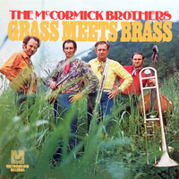The McCormick Brothers - Grass Meets Brass