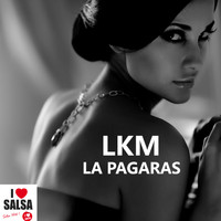 LKM - La Pagaras (Salsa Version)