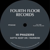 Hi Phazers - Gotta Keep On / Rainbow