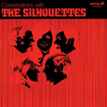 The Silhouettes - Conversations with The Silhouettes
