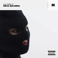 N.A , Maick D. - Mina Bandida (Explicit)