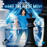 Raquela - Make the First Move